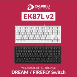 Bàn Phím Cơ DareU EK87L V2 Dream / Firely Switch Trắng / Đen Không LED