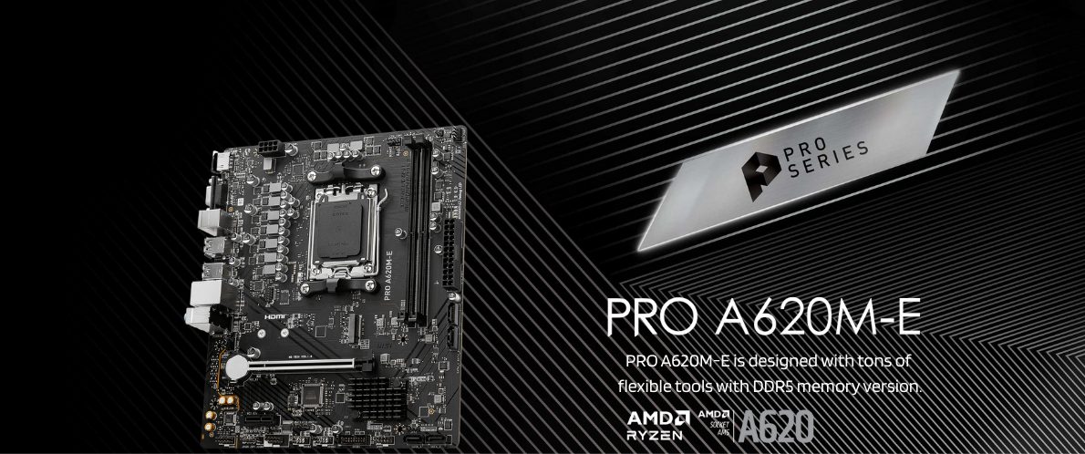 MSI PRO A620M-E - Mainboard AM5 DDR5 7 MSI PRO A620M-E
